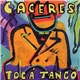 Caceres - Tocá Tangó